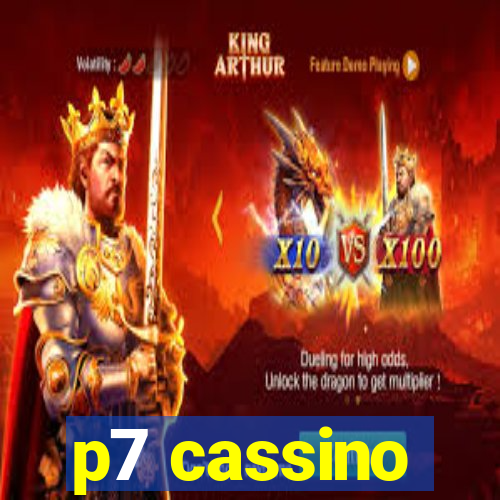 p7 cassino